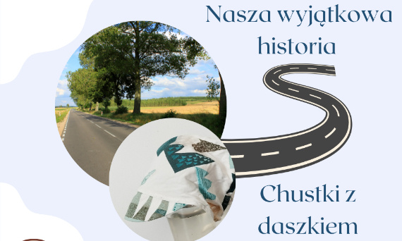 Nasza wyjątkowa historia chustki z daszkiem.